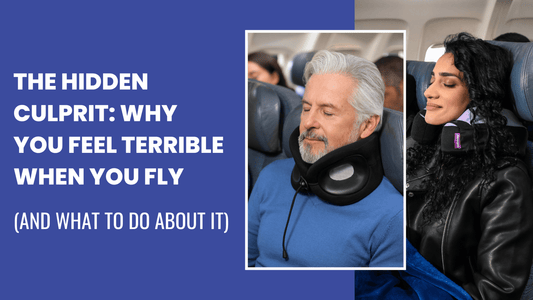 The Hidden Culprit: Why You Feel Terrible When You Fly (and What To Do About it) - Cabeau